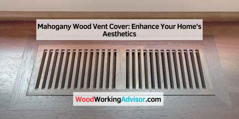 Mahogany Wood Vent Cover