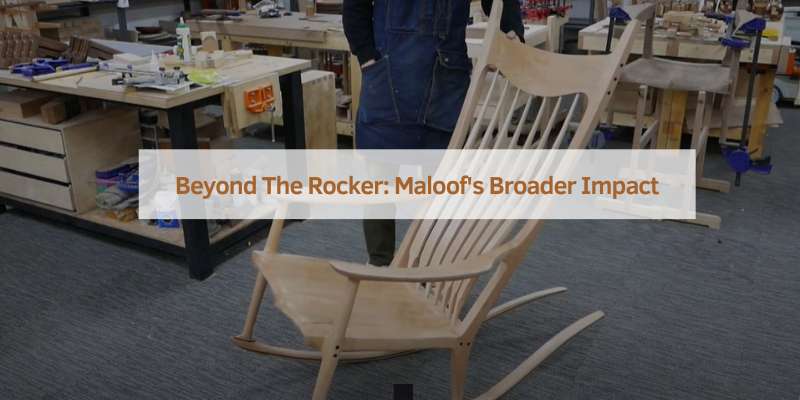 Beyond The Rocker: Maloof's Broader Impact