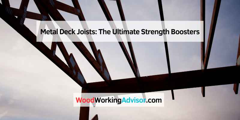 Metal Deck Joists