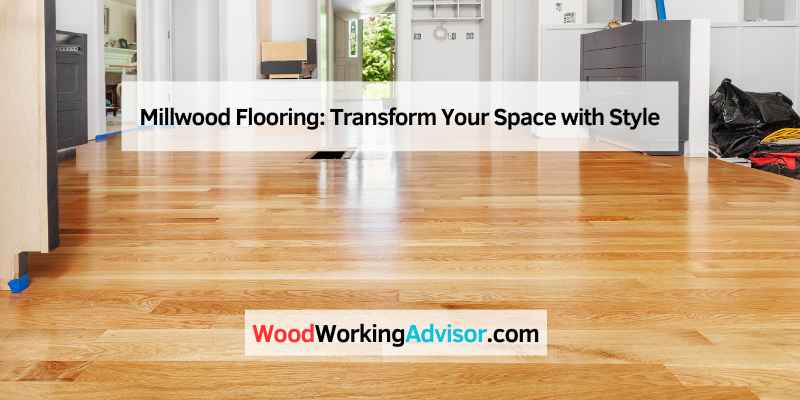 Millwood Flooring