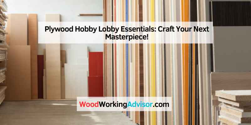 Plywood Hobby Lobby Essentials