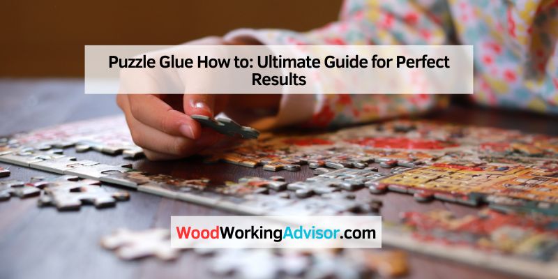 Puzzle Glue How to