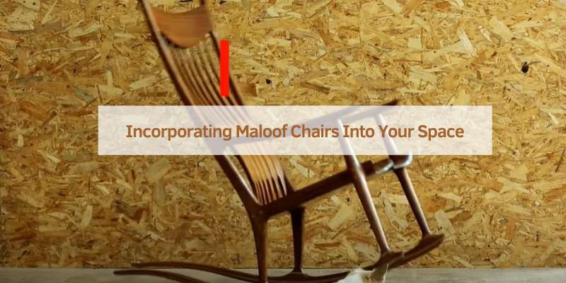 Incorporating Maloof Chairs Into Your Space