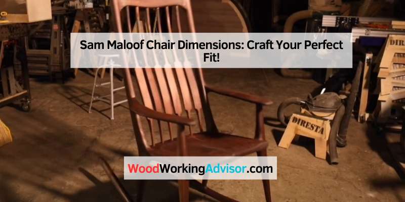 Sam Maloof Chair Dimensions