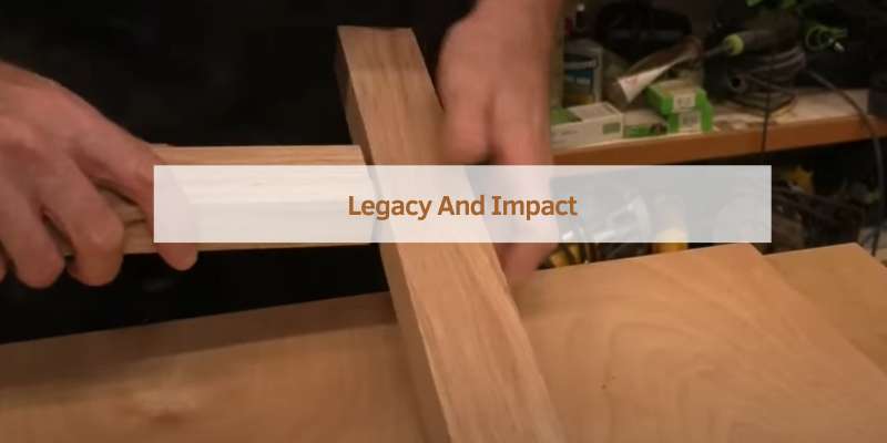 Legacy And Impact