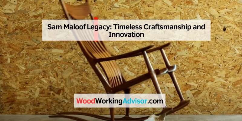 Sam Maloof Legacy