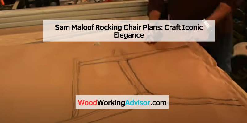 Sam Maloof Rocking Chair Plans