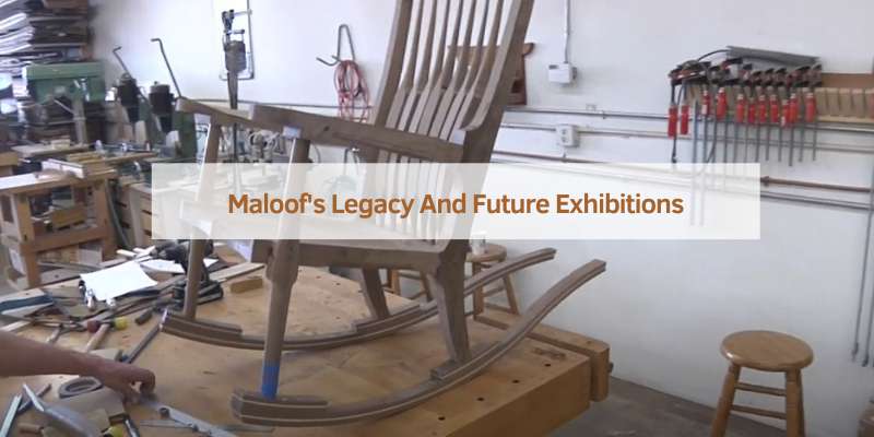 Maloof's Legacy And Future Exhibitions