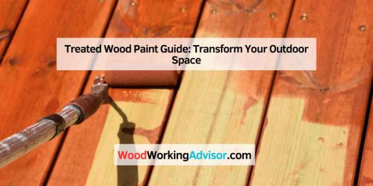 Treated Wood Paint Guide