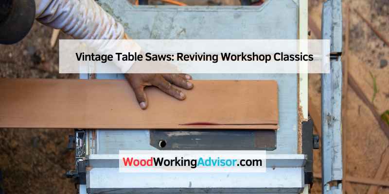 Vintage Table Saws