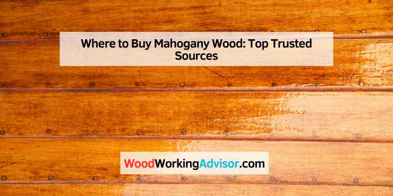 Where to Buy Mahogany Wood