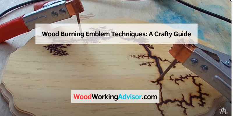 Wood Burning Emblem Techniques