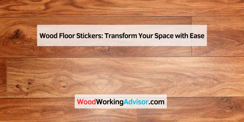 Wood Floor Stickers