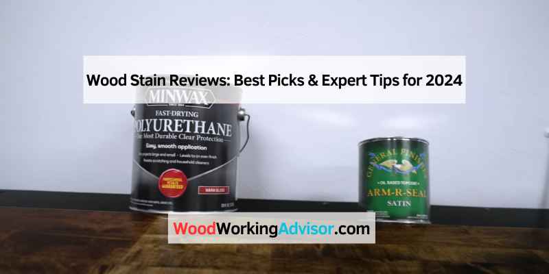 Wood Stain Reviews