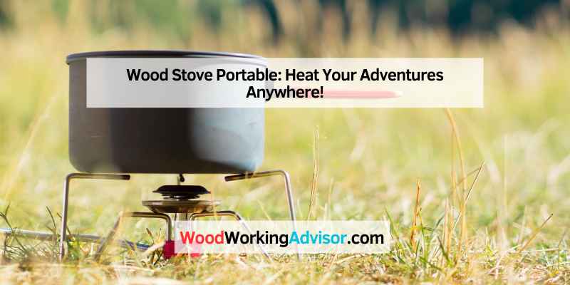 Wood Stove Portable