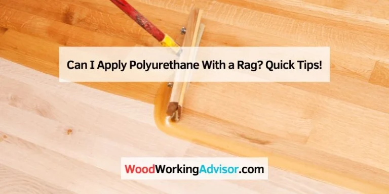 Can I Apply Polyurethane With a Rag