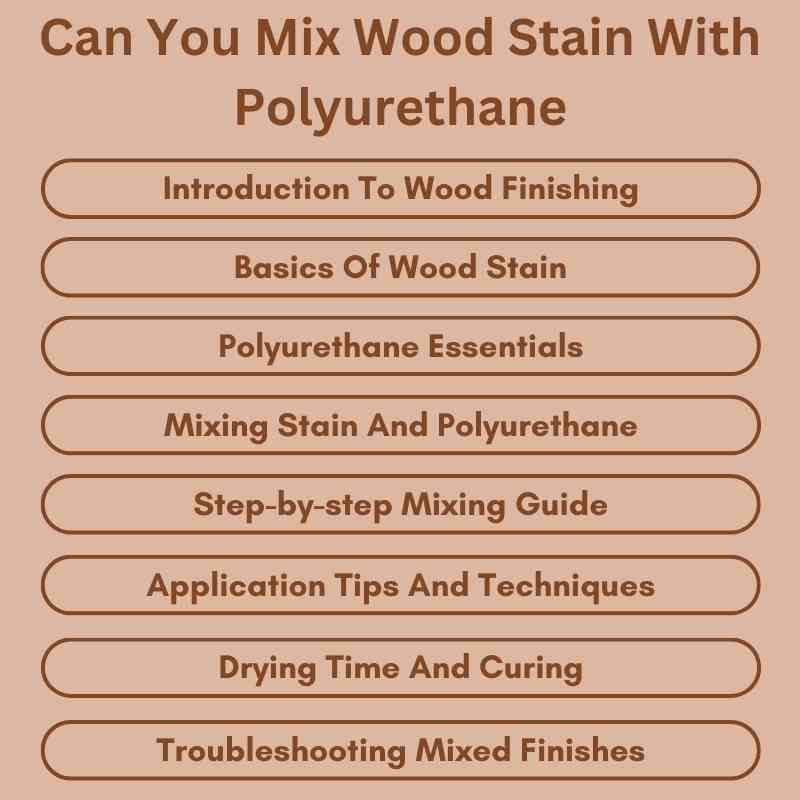 Can You Mix Wood Stain With Polyurethane