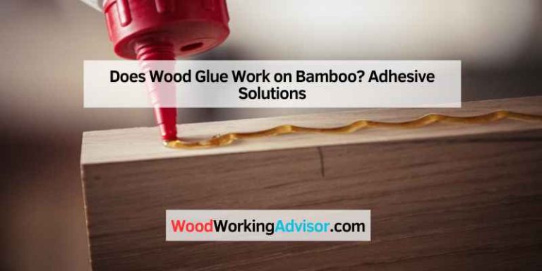 Does Wood Glue Work on Bamboo