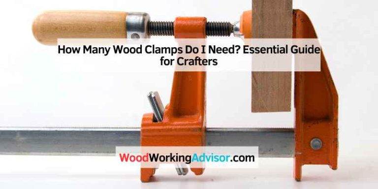How Many Wood Clamps Do I Need