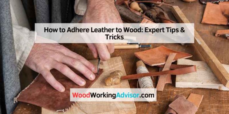 How to Adhere Leather to Wood