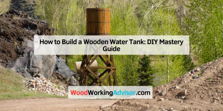 How to Build a Wooden Water Tank