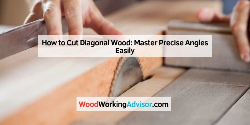How to Cut Diagonal Wood
