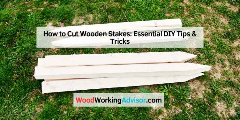 How to Cut Wooden Stakes