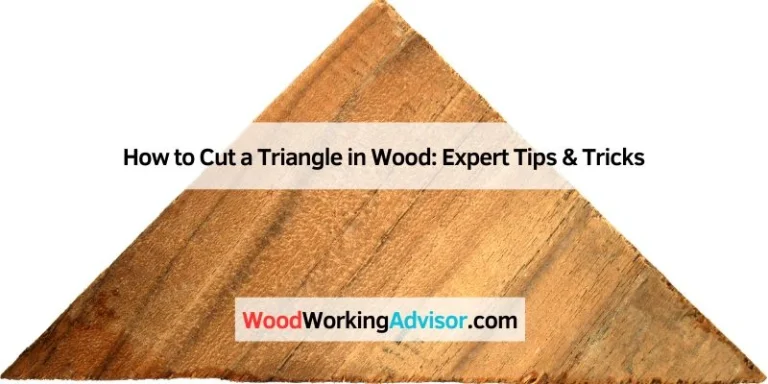 How to Cut a Triangle in Wood