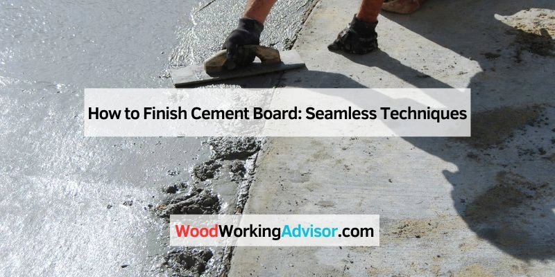 How to Finish Cement Board