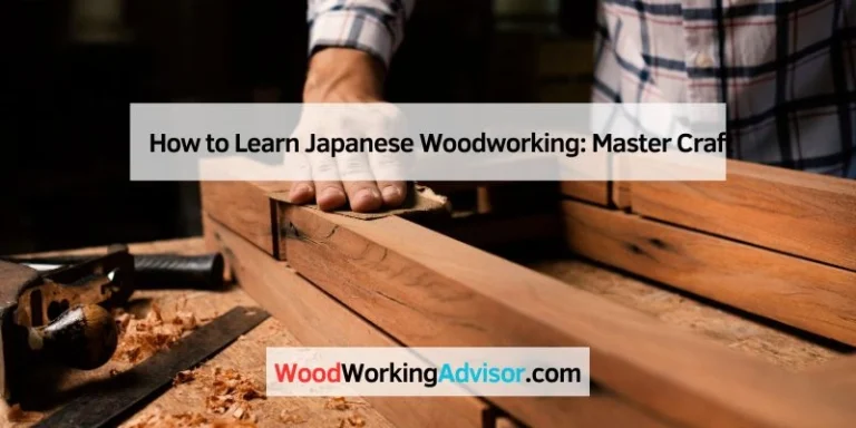 How to Learn Japanese Woodworking