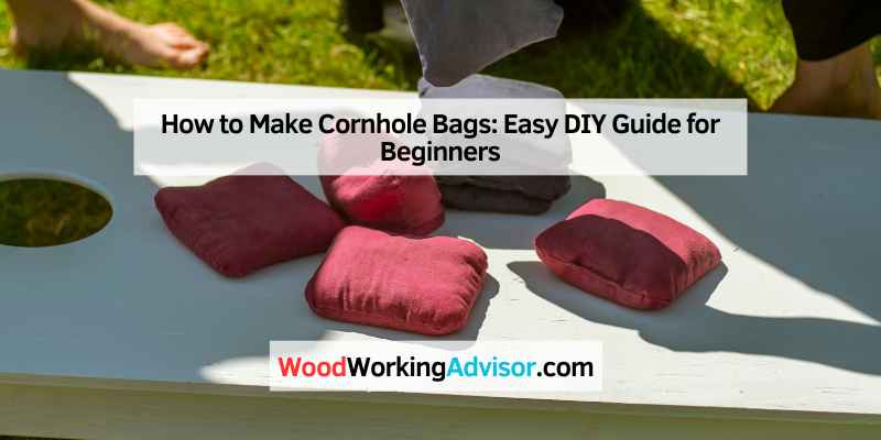 How to Make Cornhole Bags