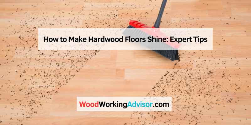 How to Make Hardwood Floors Shine