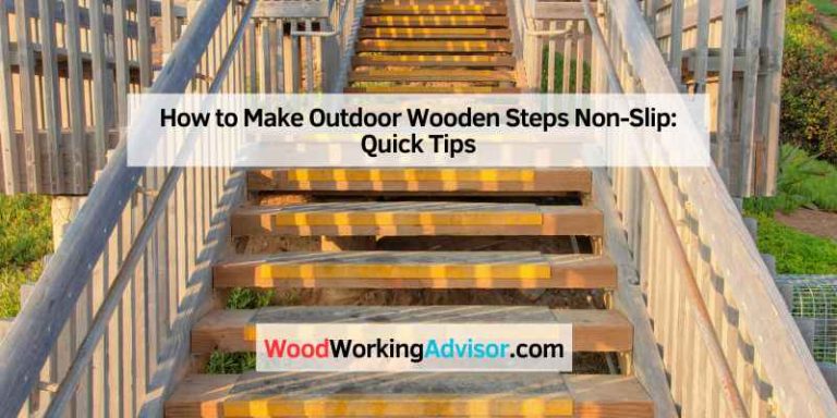 How to Make Outdoor Wooden Steps Non-Slip