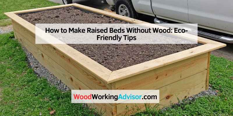 How to Make Raised Beds Without Wood