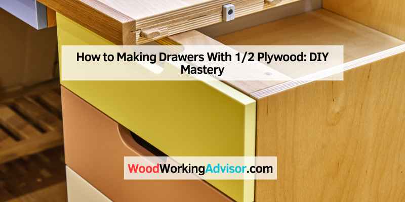 How to Making Drawers With 12 Plywood