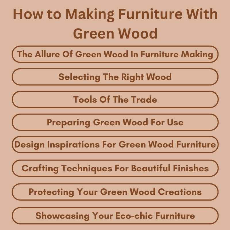 How to Making Furniture With Green Wood