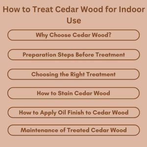 How to Treat Cedar Wood for Indoor Use