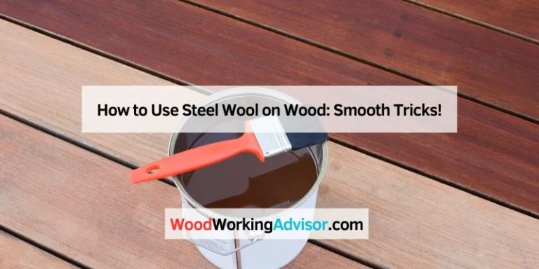 How to Use Steel Wool on Wood