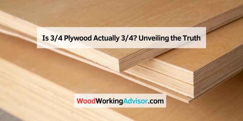 Is 34 Plywood Actually 34