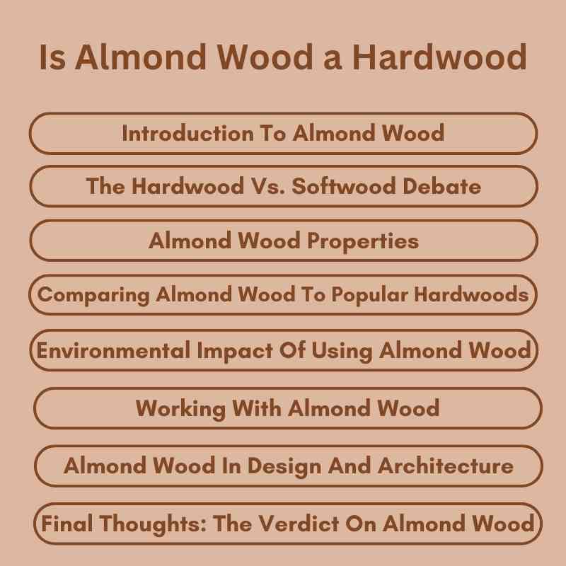 Is Almond Wood a Hardwood