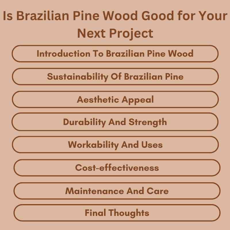 Is Brazilian Pine Wood Good for Your Next Project