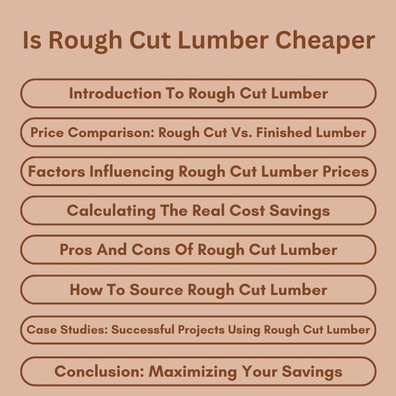 Is Rough Cut Lumber Cheaper