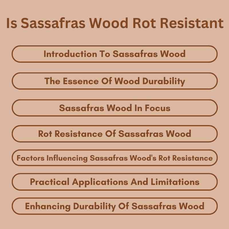 Is Sassafras Wood Rot Resistant