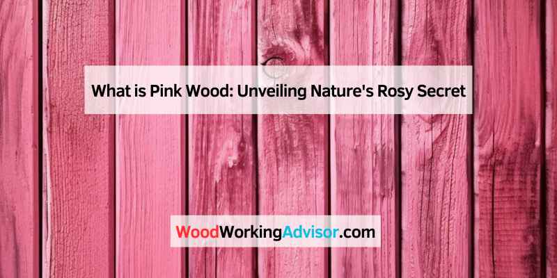 What is Pink Wood