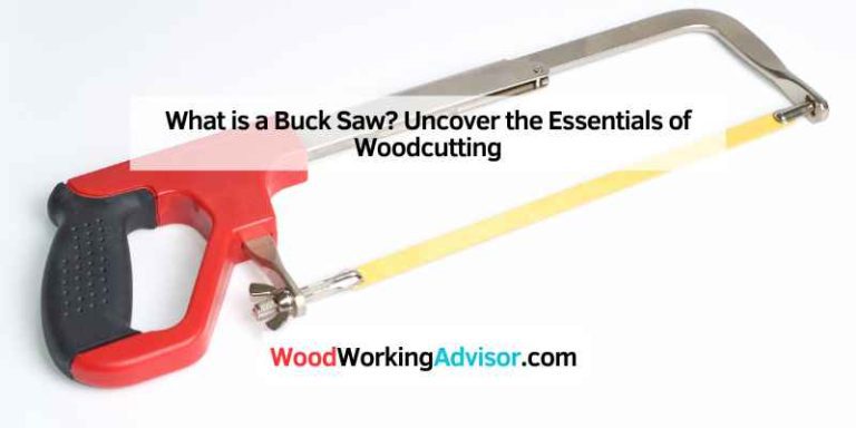 What is a Buck Saw