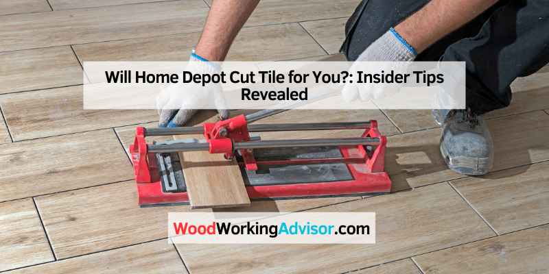 Will Home Depot Cut Tile for You