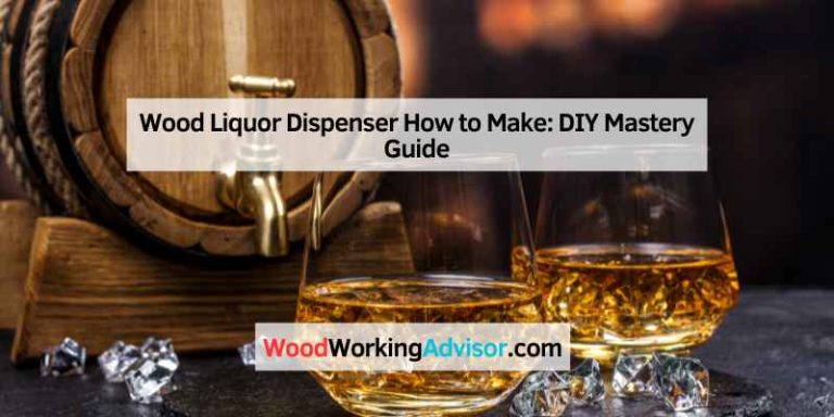Wood Liquor Dispenser How to Make