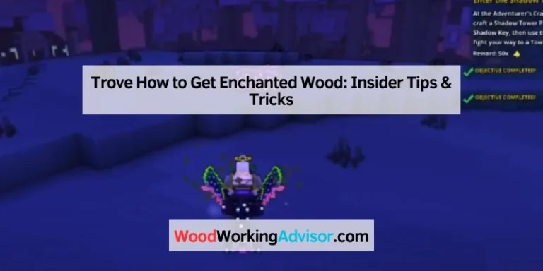 Trove How to Get Enchanted Wood