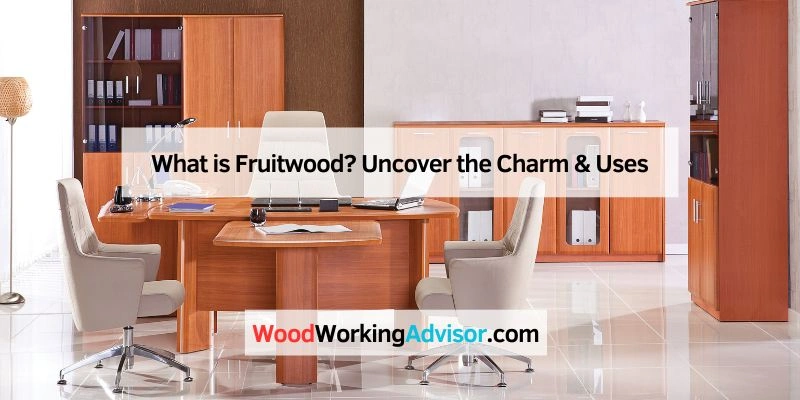 What is Fruitwood