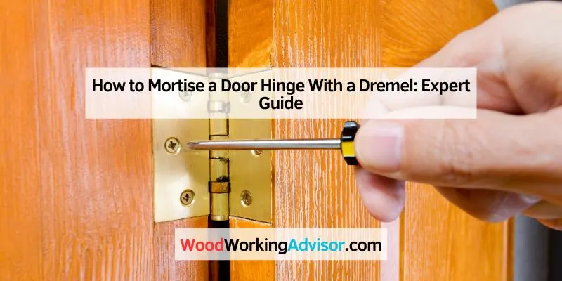 How to Mortise a Door Hinge With a Dremel